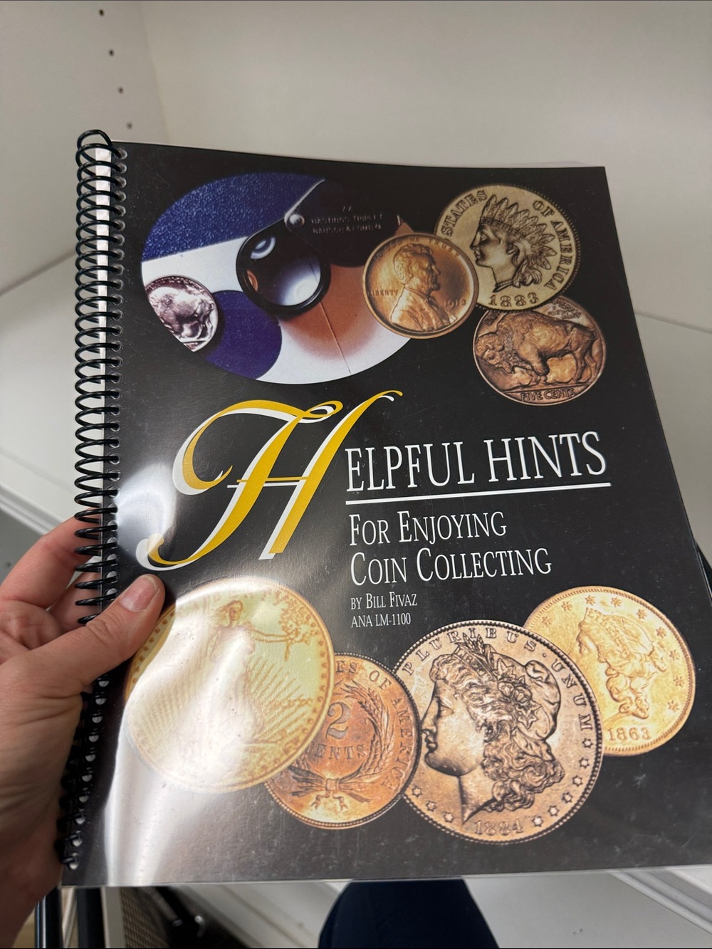 Helpful hints for enjoying coin collecting - paperback spiral book